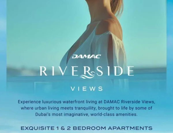 Riverside by DAMAC – Waterfront Living with a Natural Twist